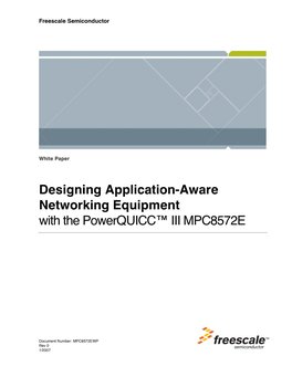 Designing Application-Aware Networking Equipment with the Powerquicc™ III MPC8572E