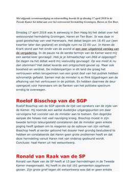 Roelof Bisschop Van De SGP Ronald Van Raak Van De SP