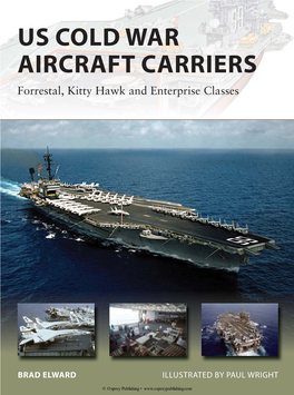 US COLD WAR AIRCRAFT CARRIERS Forrestal, Kitty Hawk and Enterprise Classes