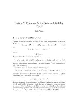 Lecture 7: Common Factor Tests and Stability Tests
