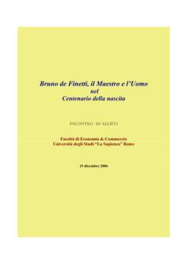 Bruno De Finetti, Il Maestro E L'uomo