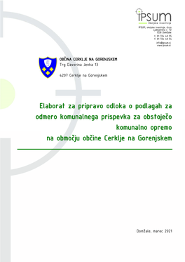 Elaborat Za Pripravo Odloka O Podlagah Za Odmero Komunalnega Prispevka Za Obstoječo Komunalno Opremo Na Območju Občine Cerklje Na Gorenjskem