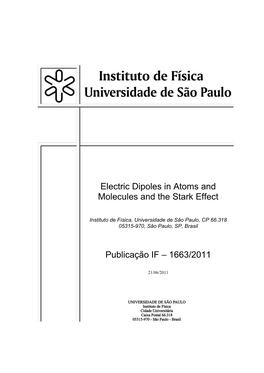 Electric Dipoles in Atoms and Molecules and the Stark Effect Publicação IF – 1663/2011