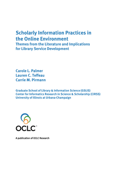 Scholarly Information Practices in the Online Environment Themes from the Literature and Implications for Library Service Development