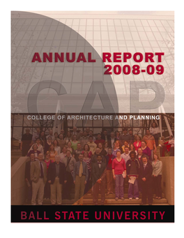 College of Architecture and Planning Annual Report Academic Year 2008 – 2009