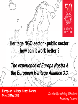 Heritage NGO Sector - Public Sector: How Can It Work Better ?