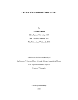 Ffdoespieszak Pieszak CRITICAL REALISM in CONTEMPORARY ART by Alexandra Oliver BFA, Ryerson University, 2005 MA, University of E