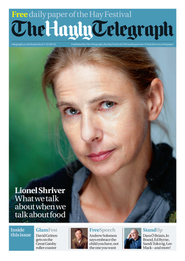 Freedaily Paper of the Hay Festival Lionel Shriver What We Talk About