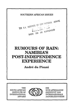 RUMOURS of RAIN: NAMIBIA's POST-INDEPENDENCE EXPERIENCE Andre Du Pisani