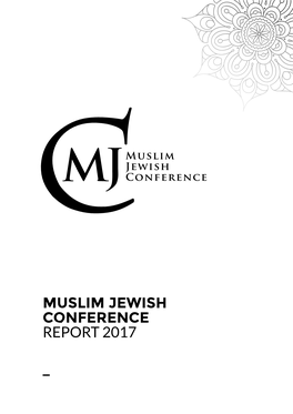 Muslim Jewish Conference Report 2017 Content