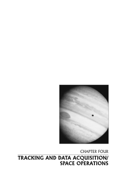 TRACKING and DATA ACQUISITION/ SPACE OPERATIONS **DB Chap 4(297-321) 1/17/02 12:29 PM Page 299