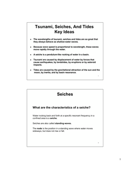 Tsunami, Seiches, and Tides Key Ideas Seiches