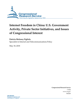 Internet Freedom in China: U.S. Government Activity, Private Sector Initiatives, and Issues of Congressional Interest