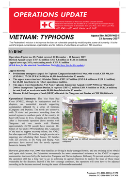 VIETNAM: TYPHOONS 23 January 2007 the Federation’S Mission Is to Improve the Lives of Vulnerable People by Mobilizing the Power of Humanity