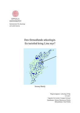 Den Förmedlande Arkeologin. En Turistled Kring Lina Myr?