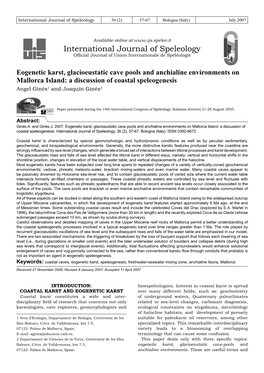 Eogenetic Karst, Glacioeustatic Cave Pools and Anchialine Environments on Mallorca Island: a Discussion of Coastal Speleogenesis Angel Ginés1 and Joaquín Ginés2