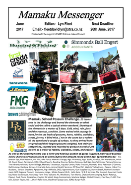 Mamaku Messenger June Editor:- Lyn Fleet Next Deadline 2017 Email:- Fleetdavidlyn@Xtra.Co.Nz 26Th June, 2017 Printed with the Support of NMF Rotorua Lakes Council