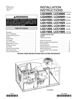 Installation Instructions to Ensure Proper Compres� Installing Units with Any of the Optional Accessories Sor and Blower Operation