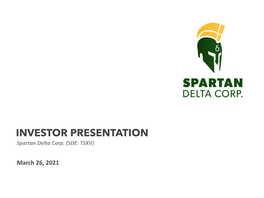 INVESTOR PRESENTATION Spartan Delta Corp