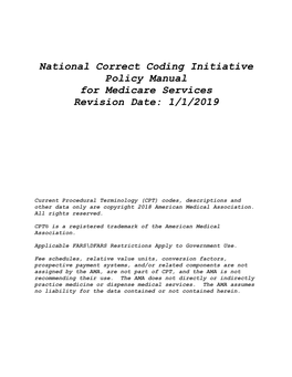 National Correct Coding Initiative Policy Manual for Medicare Services Revision Date: 1/1/2019