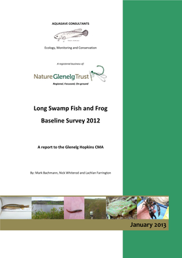 Long Swamp Fish and Frog Baseline Survey 2012