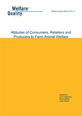 Attitudes of Consumers, Retailers and Producers to Farm Animal Welfare