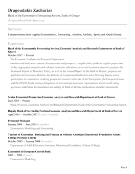 Bragoudakis Zacharias Head of the Econometric Forecasting Section, Bank of Greece Zbragoudakis@Bankofgreece.Gr