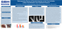 Retrospective Review of Gunshot Injuries to the Foot & Ankle