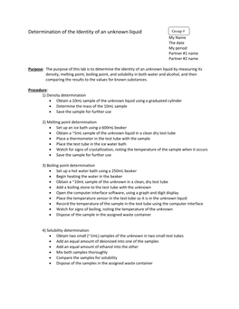 Determination of the Identity of an Unknown Liquid Group # My Name the Date My Period Partner #1 Name Partner #2 Name