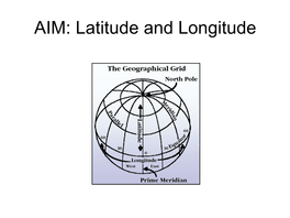 AIM: Latitude and Longitude