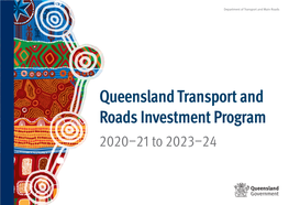 Queensland Transport and Roads Investment Program for 2020–21 To