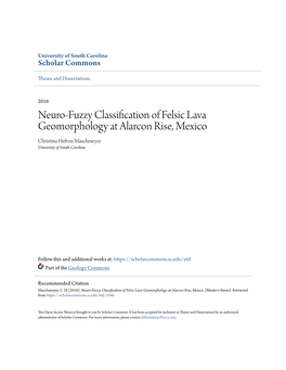 Neuro-Fuzzy Classification of Felsic Lava Geomorphology at Alarcon Rise, Mexico Christina Hefron Maschmeyer University of South Carolina