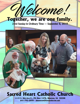 Together, We Are One Family. Sacred Heart Catholic Church