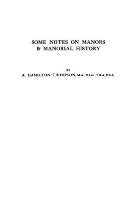 Some Notes on Manors & Manorial History