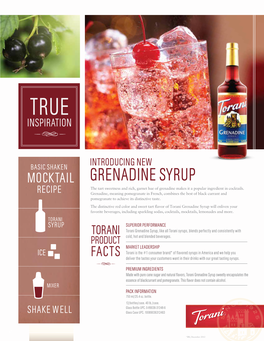 GRENADINE SYRUP the Tart Sweetness and Rich, Garnet Hue of Grenadine Makes It a Popular Ingredient in Cocktails