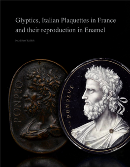 Glyptics, Italian Plaquettes in France and Their Reproduction in Enamel