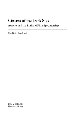 Cinema of the Dark Side Atrocity and the Ethics of Film Spectatorship