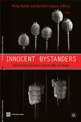 Drug Prohibition and Developing Countries: Uncertain Beneﬁ Ts, Certain Costs 9 Philip Keefer, Norman Loayza, and Rodrigo R