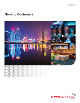 Gaming Customers Global Gaming Customers GAMING