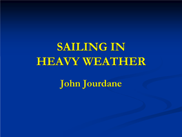 Sailing in Heavy Weather