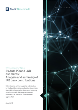 Ex Ante PD and LGD Estimates: Analysis and Summary of IRB Bank Contributions