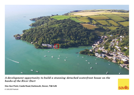 A Development Opportunity to Build a Stunning Detached Waterfront House on the Banks of the River Dart