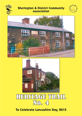 HERITAGE TRAIL No. 4 to Celebrate Lancashire Day, 2015 Shevington & District Community Association HERITAGE TRAIL NO