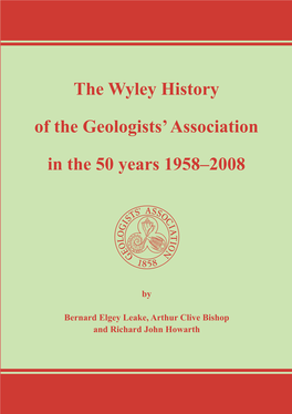 The Wyley History of the Geologists' Association in the 50 Years 1958