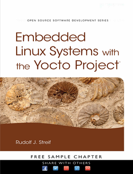 Embedded Linux Systems with the Yocto Project™