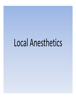 Local Anesthetic Half Life (In Hours) Lidocaine 1.6 Mepivacaine 1.9 Bupivacaine 353.5 Prilocaine 1.6 Articaine 0.5