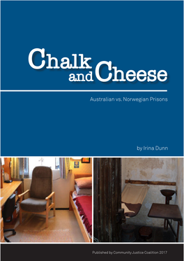 Chalk and Cheese: Australian Vs. Norwegian Prisons