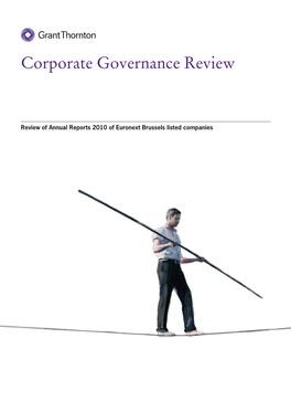 Review of Annual Reports 2010 of Euronext Brussels Listed Companies 2 Grant Thornton Corporate Governance Review