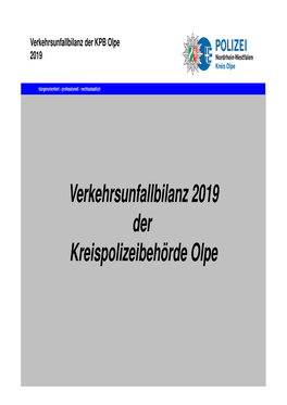 Verkehrsunfallbilanz 2019 Der Kreispolizeibehörde Olpe Verkehrsunfallbilanz Der KPB Olpe 2019