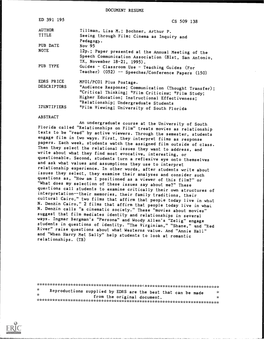 DOCUMENT RESUME ED 391 195 CS 509 138 AUTHOR Tillman, Lisa M.; Bochner, Arthur P. TITLE Seeing Through Film: Cinemaas Inquiry An